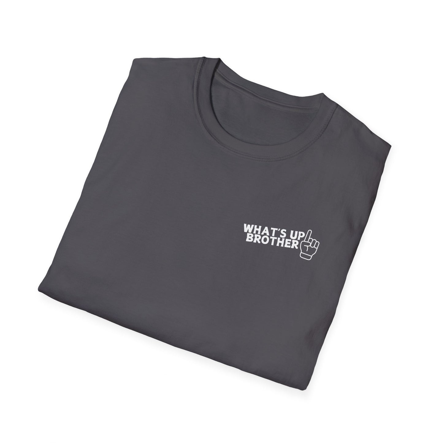 What's Up Brother Unisex Softstyle T-Shirt