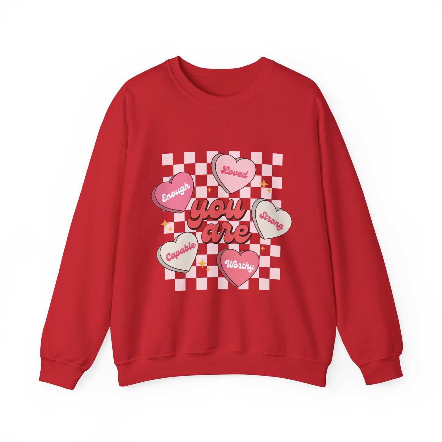 You are Valentines Day Sweatshirt, Valentine Shirts for women and girls, Valentines Day Gifts for Mom