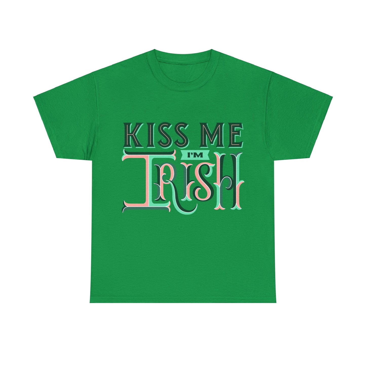 St Patrick's Day Kiss me I'm Irish