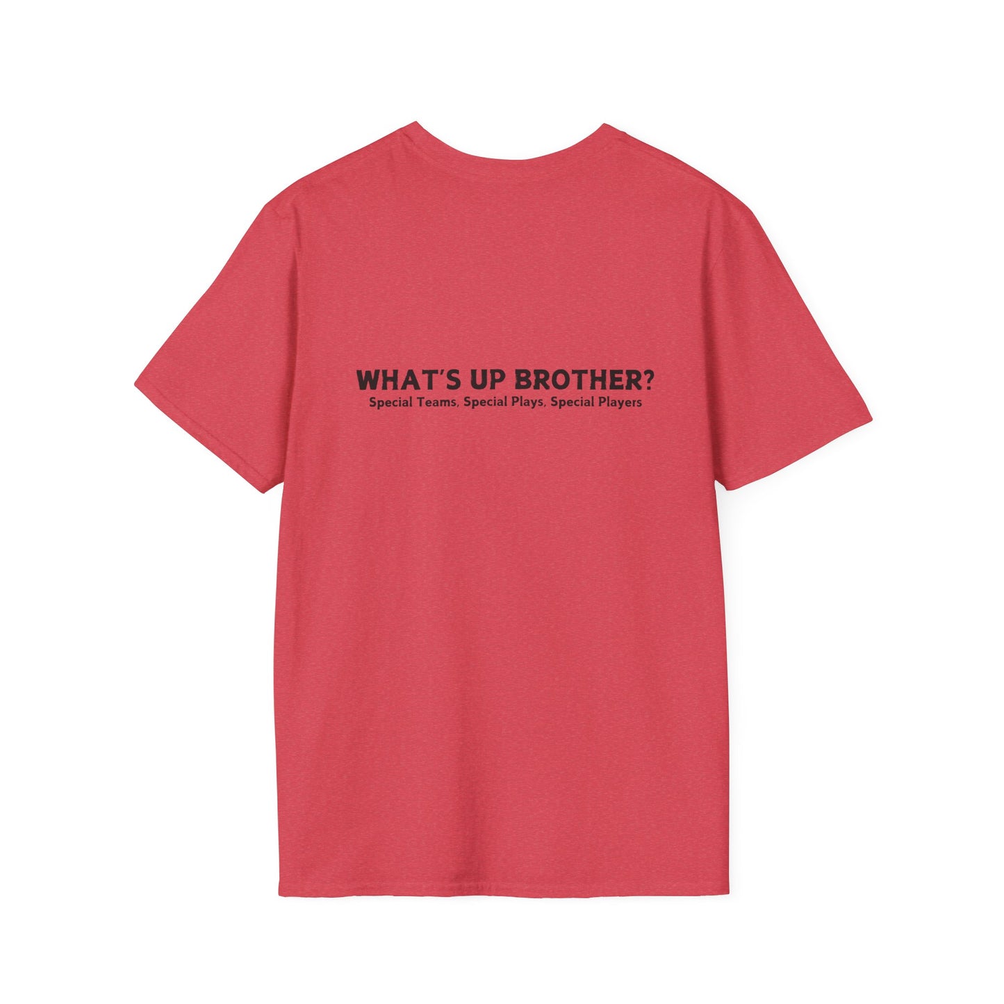 What's Up Brother Unisex Softstyle T-Shirt