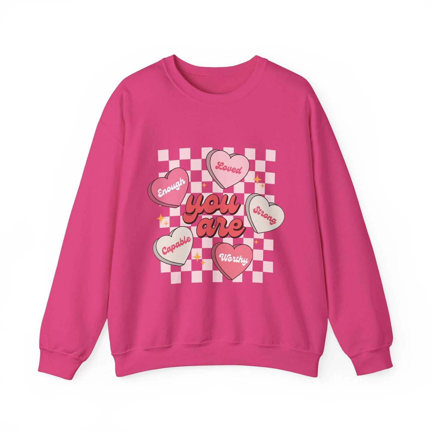 You are Valentines Day Sweatshirt, Valentine Shirts for women and girls, Valentines Day Gifts for Mom