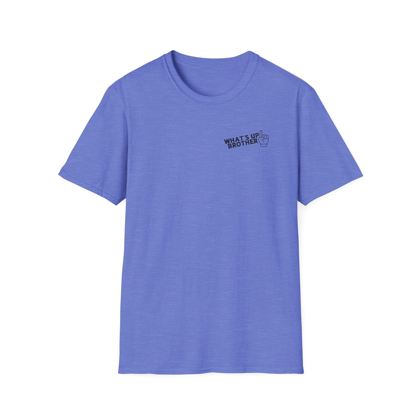 What's Up Brother Unisex Softstyle T-Shirt