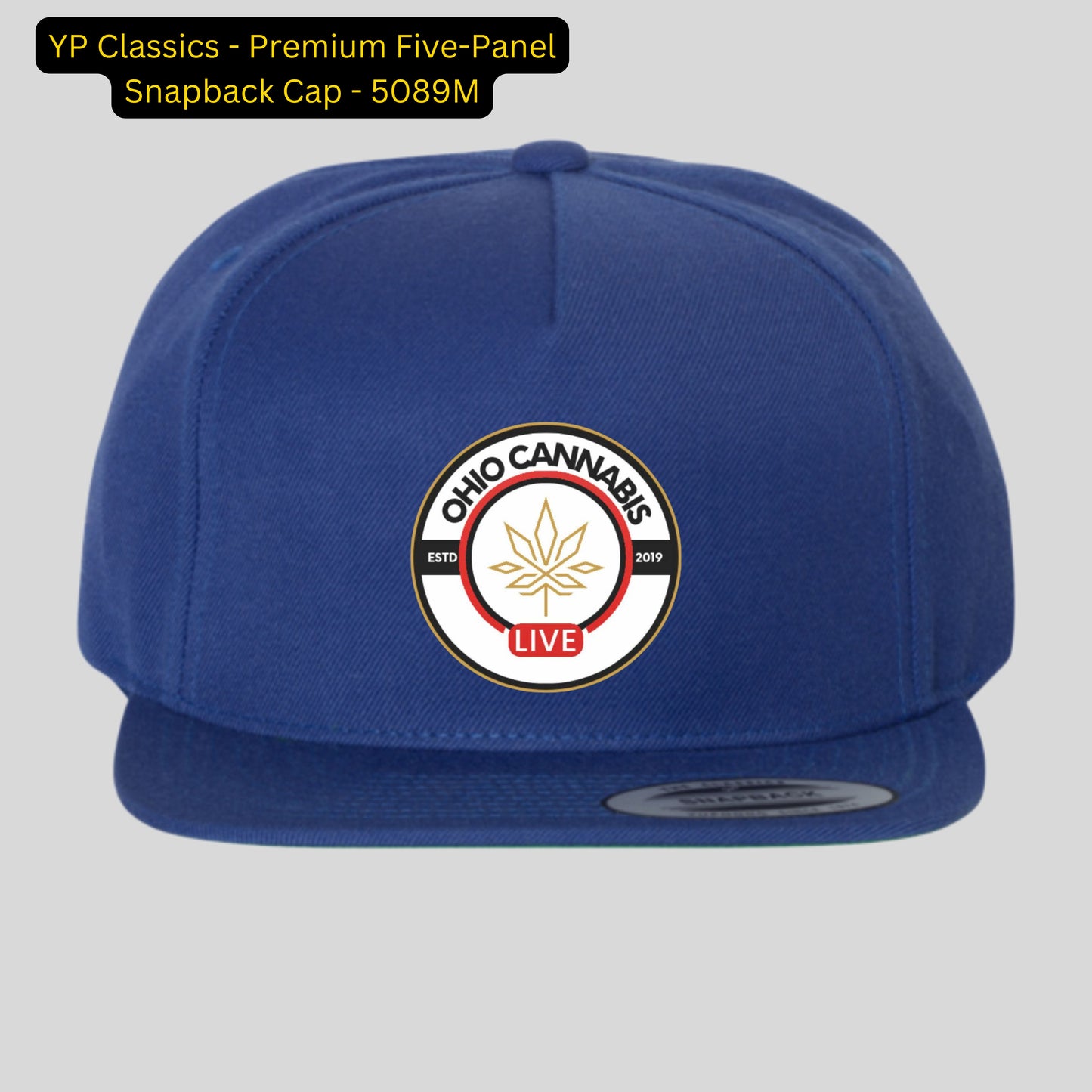 Ohio Cannabis LIVE YP Classic 5089M 5 Panel Hat DTF Logo