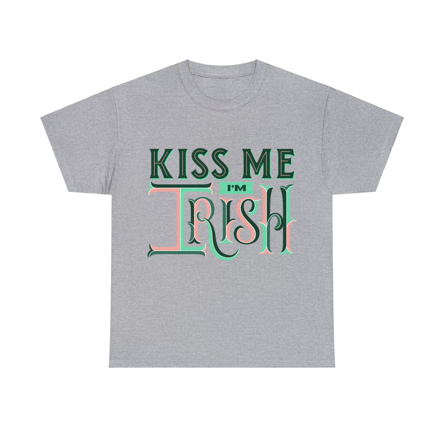 St Patrick's Day Kiss me I'm Irish
