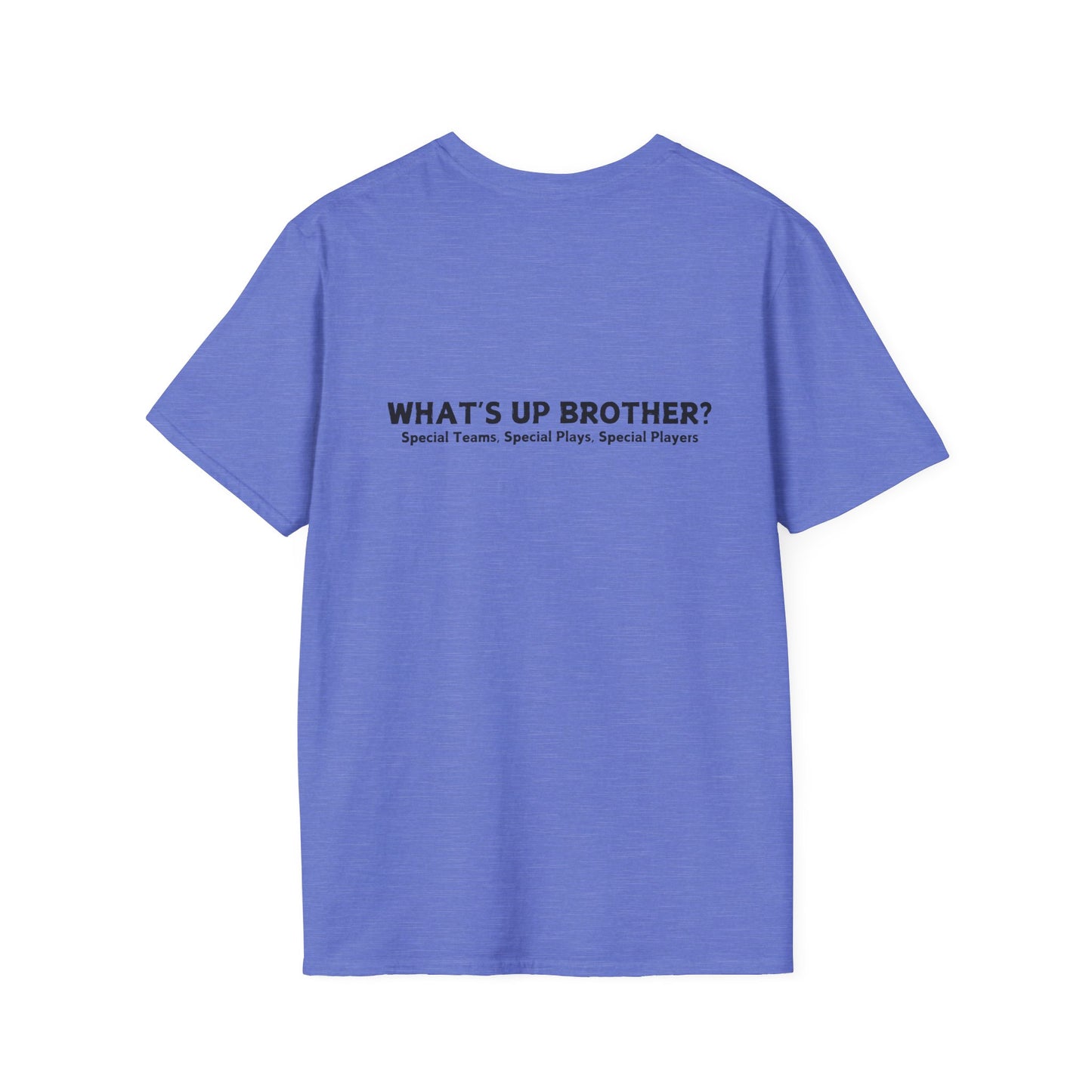 What's Up Brother Unisex Softstyle T-Shirt
