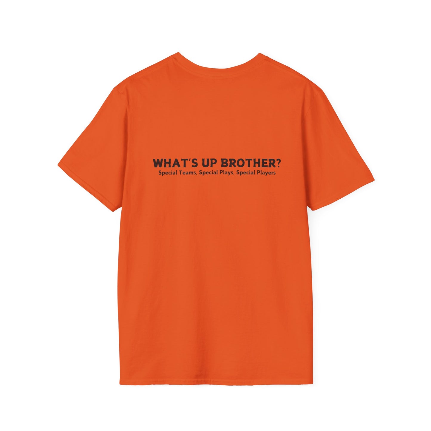 What's Up Brother Unisex Softstyle T-Shirt