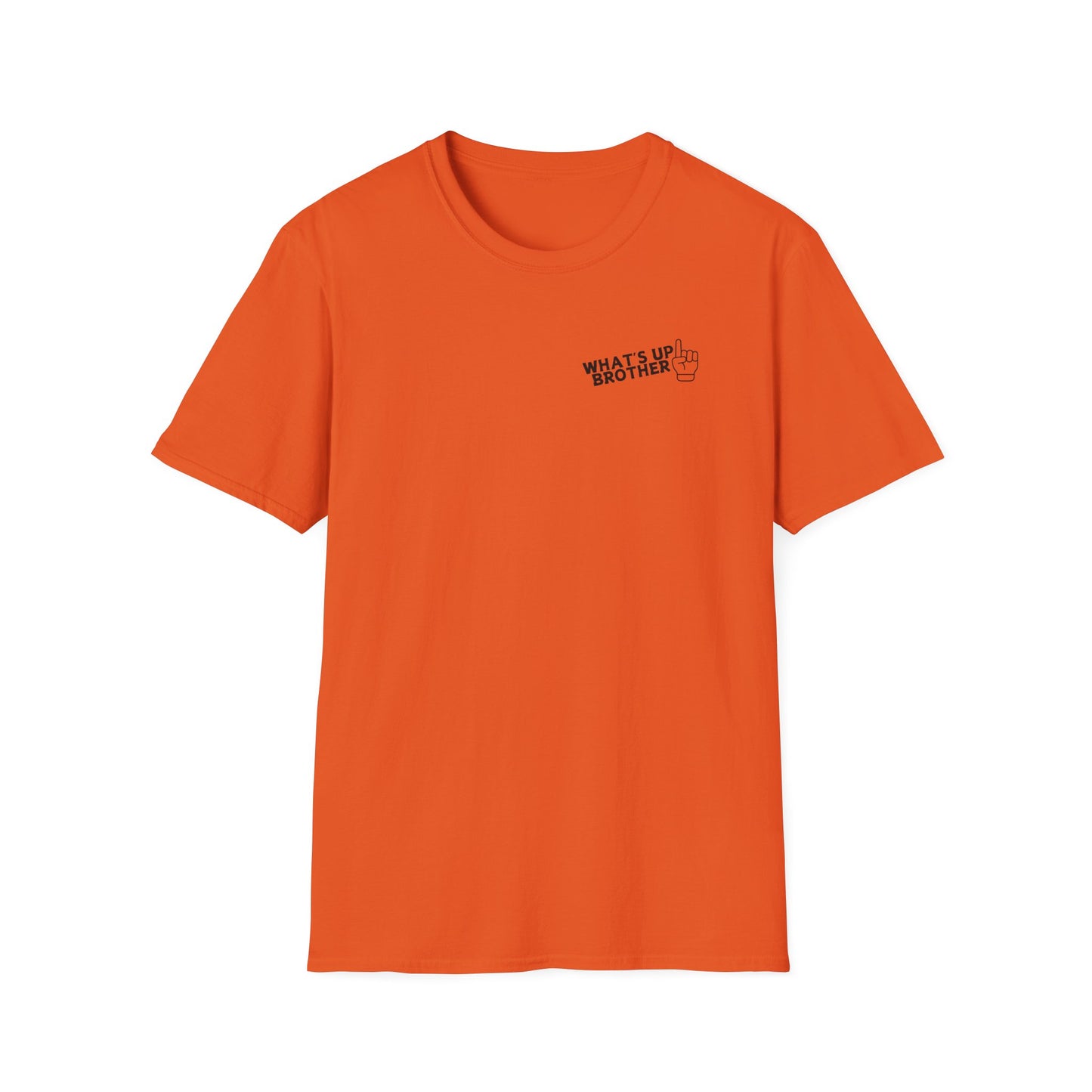 What's Up Brother Unisex Softstyle T-Shirt