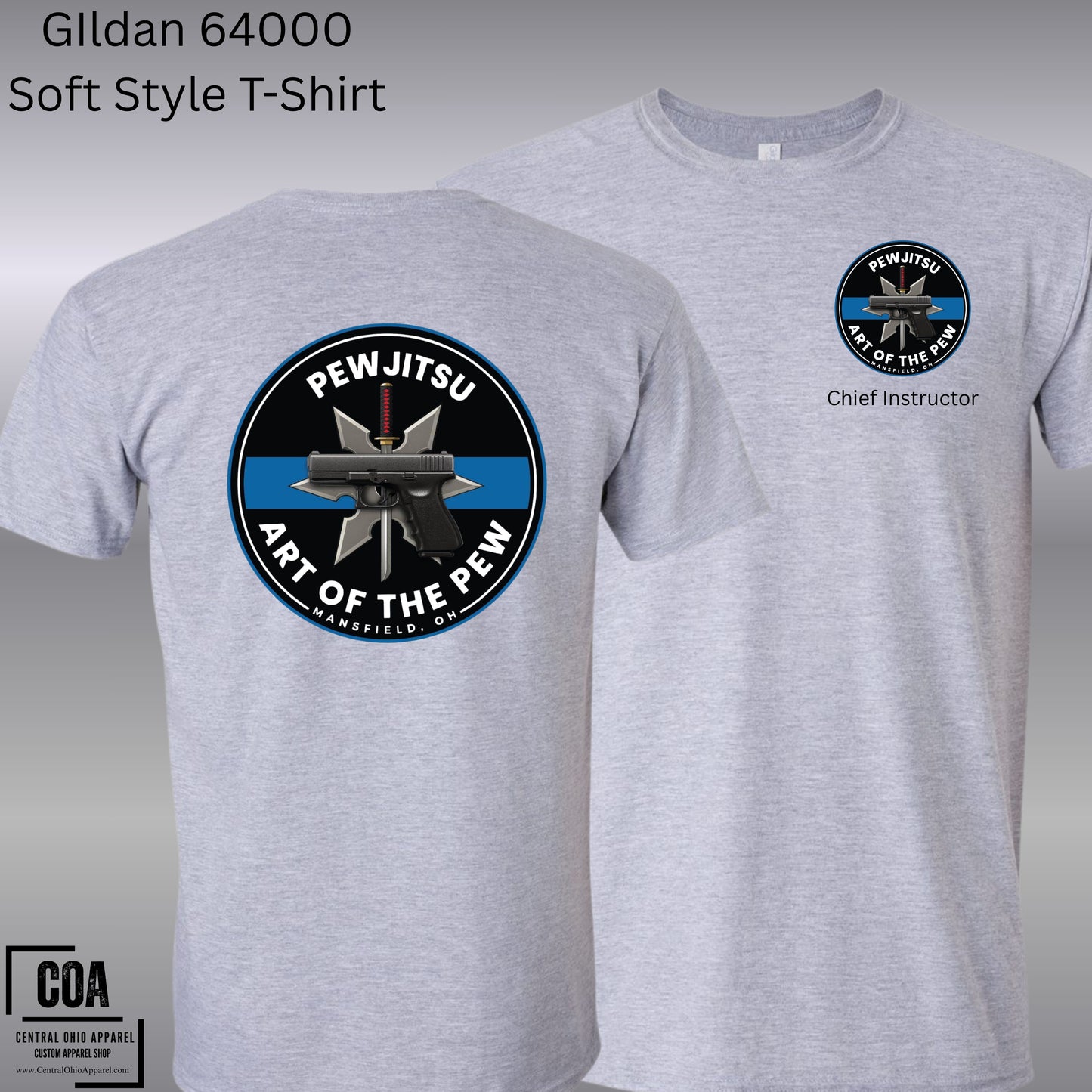 PEWJITSU CHIEF INSTRUCTOR Custom Softstyle T-Shirt 64000