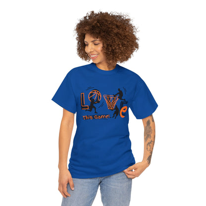 Love This Game Basketball Unisex Heavy Cotton Tee