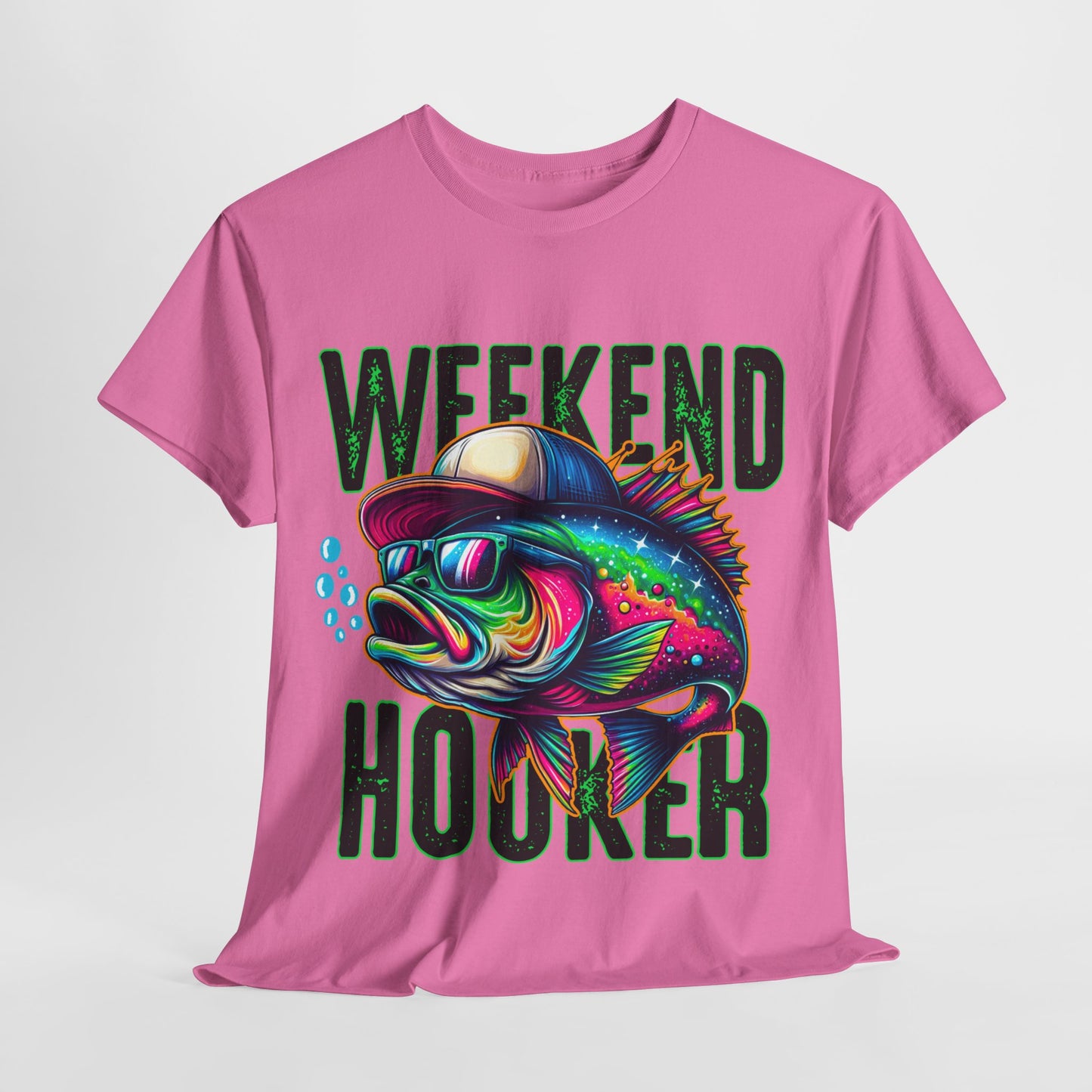 Weekend Hooker Fishing Tshirt