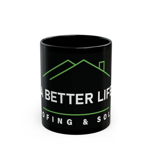 A Better Life Roofing & Solar Eco-Friendly Black Mug for Rooftop Lovers