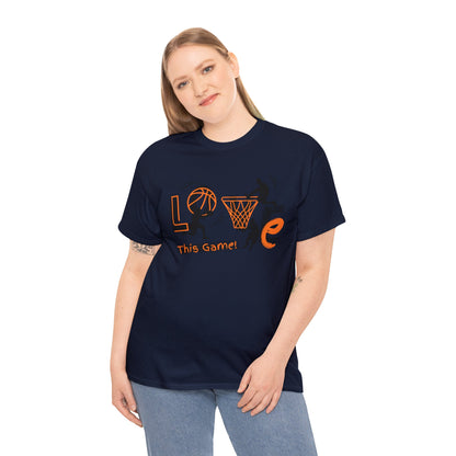 Love This Game Basketball Unisex Heavy Cotton Tee