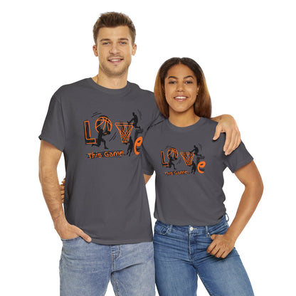 Love This Game Basketball Unisex Heavy Cotton Tee