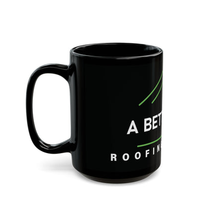 A Better Life Roofing & Solar Eco-Friendly Black Mug for Rooftop Lovers