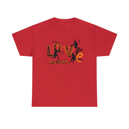 Love This Game Basketball Unisex Heavy Cotton Tee