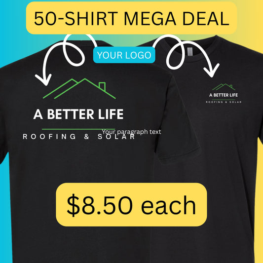 50 Custom Shirts $8.50 Each