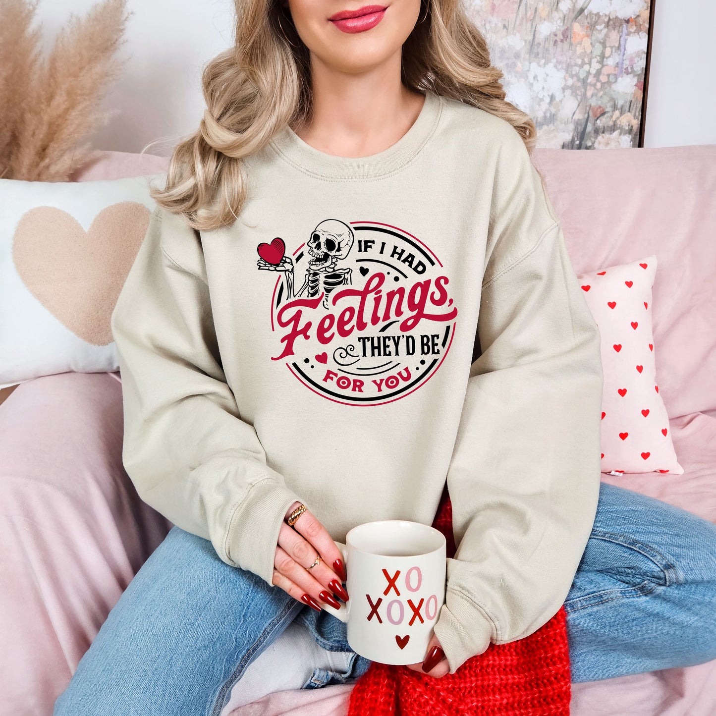 If I had feelings Valentines Day Sweatshirt, Valentine Shirts for women and girls, Valentines Day Gifts for Mom