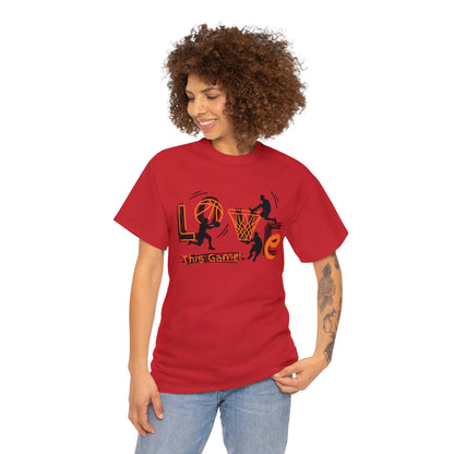 Love This Game Basketball Unisex Heavy Cotton Tee