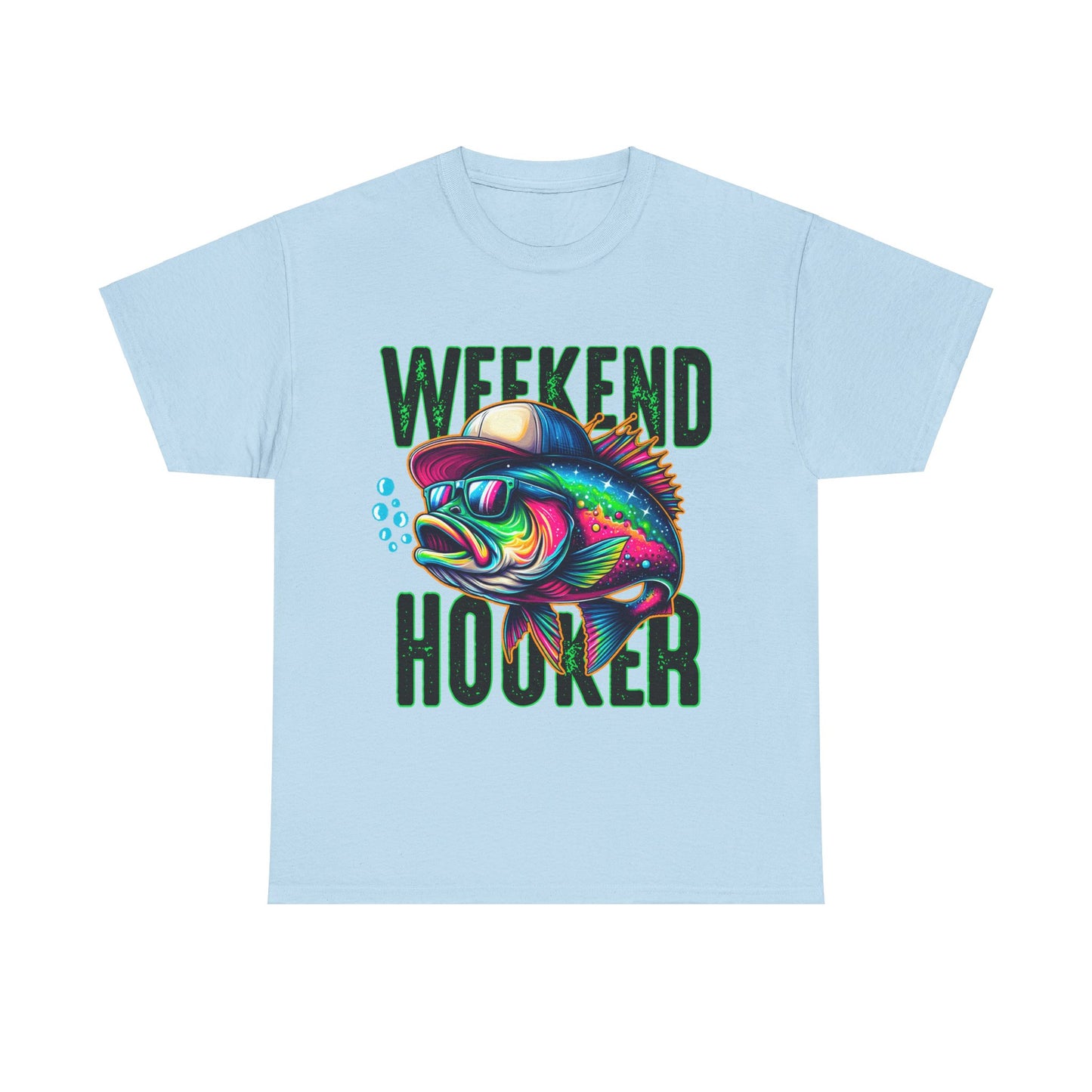 Weekend Hooker Fishing Tshirt