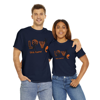 Love This Game Basketball Unisex Heavy Cotton Tee